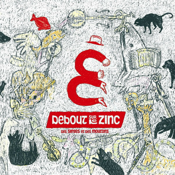Livrenpoche : Debout Sur Le Zinc - Des singes et des moutons - Debout Sur Le Zinc - CD