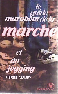 Livrenpoche : Le guide marabout de la marche et du jogging - P. Maury - Livre