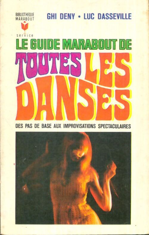 Livrenpoche : Le guide marabout de toutes les danses - Ghi Deny, Luc Dasseville - Livre