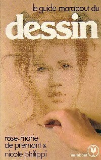 Livrenpoche : Le guide marabout du dessin - Rose-Marie De Prémont, Nicole Philippi - Livre