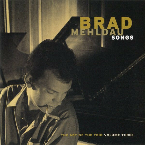 Livrenpoche : Brad Mehldau - The art of the trio - Volume three - Songs - Brad Mehldau - CD
