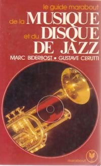 Livrenpoche : Le guide marabout de la musique et du disque de jazz - Marc Biderbost, Gusatve Cerutti - Livre