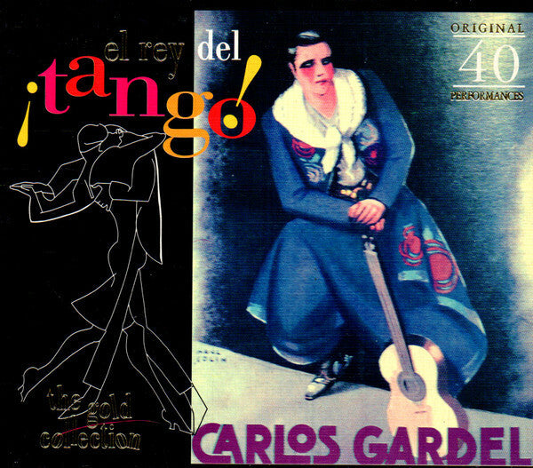 Livrenpoche : Carlos Gardel - El rey del ¡tango ! - Carlos Gardel - CD