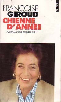 Chienne d'année - Françoise Giroud -  Points - Livre