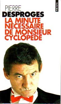 Livrenpoche : La minute nécessaire de monsieur Cyclopède - Pierre Desproges - Livre