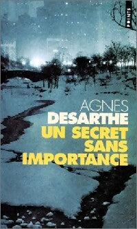 Livrenpoche : Un secret sans importance - Agnès Desarthe - Livre