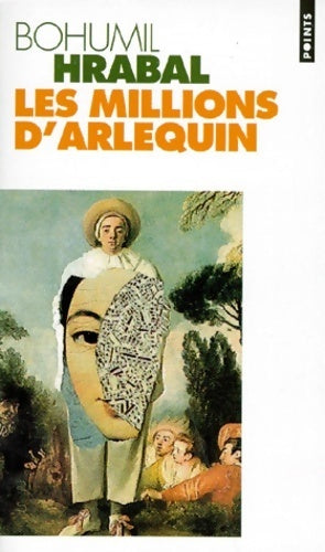 Livrenpoche : Les millions d'arlequin - Bohumil Hrabal - Livre