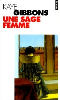Livrenpoche : Une sage femme - Kaye Gibbons - Livre