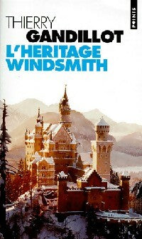 Livrenpoche : L'héritage Windsmith - Thierry Gandillot - Livre