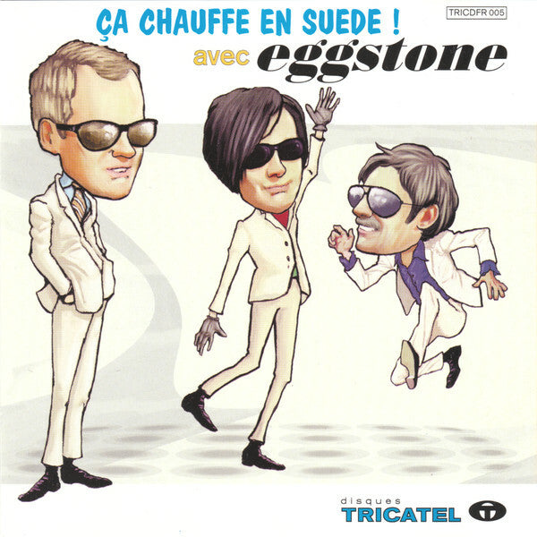 Livrenpoche : Eggstone - Ça chauffe en suede ! - Eggstone - CD