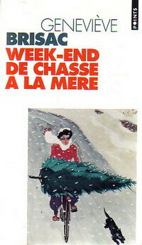 Livrenpoche : Week-end de chasse à la mère - Geneviève Brisac - Livre