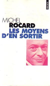 Livrenpoche : Les moyens d'en sortir - Michel Rocard - Livre