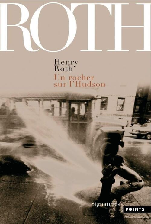 Un rocher sur l'Hudson - Henry Roth - Livre