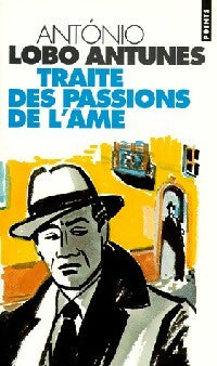 Livrenpoche : Traité des passions de l'âme - Antonio Lobo Antunes - Livre