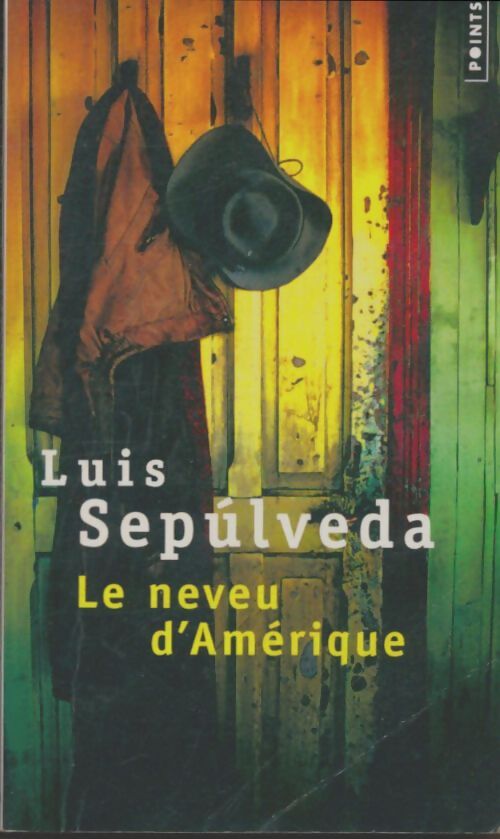 Livrenpoche : Le neveu d'Amérique - Luis Sepùlveda - Livre