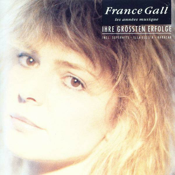 Livrenpoche : France Gall - Les années musique - Ihre größten erfolge - France Gall - CD