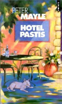 Livrenpoche : Hôtel Pastis - Peter Mayle - Livre