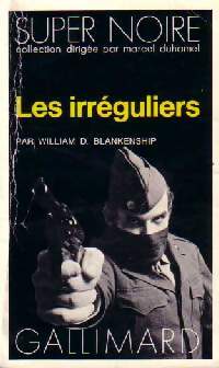 Les irréguliers - William D. Blankenship - Livre