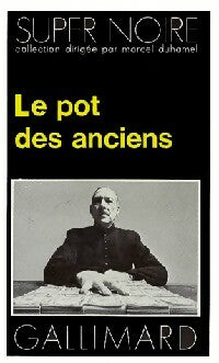 Le pot des anciens - Robert Malstrom, Michel Orceyre - Livre