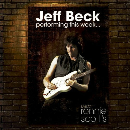 Livrenpoche : Jeff Beck - Performing this week... Live at ronnie scott's - Jeff Beck - CD