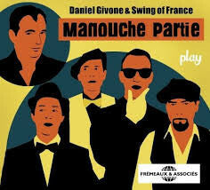 Livrenpoche : Daniel Givone & Swing Of France - Play manouche partie - Daniel Givone & Swing Of France - CD