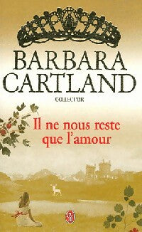 Livrenpoche : Il ne nous reste que l'amour - Barbara Cartland - Livre