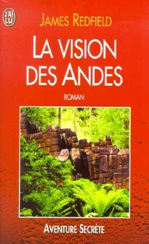 Livrenpoche : La vision des Andes - James Redfield - Livre