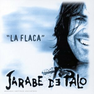 Livrenpoche : Jarabe De Palo - La flaca - Jarabe De Palo - CD