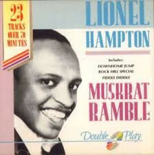 Livrenpoche : Lionel Hampton - Muskrat ramble - Lionel Hampton - CD