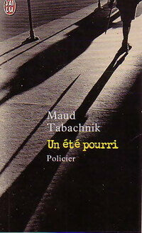 Un été pourri - Maud Tabachnik -  J'ai Lu - Livre