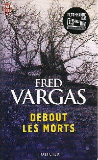 Livrenpoche : Debout les morts - Fred Vargas - Livre