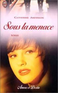 Livrenpoche : Sous la menace - Catherine Anderson - Livre