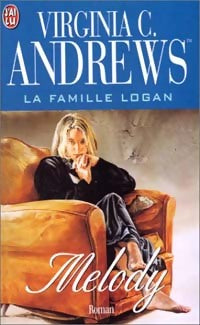 Livrenpoche : La famille Logan Tome I : Melody - Virginia Cleo Andrews - Livre