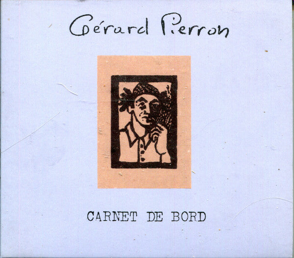 Livrenpoche : Gérard Pierron - Carnet de bord - Gérard Pierron - CD