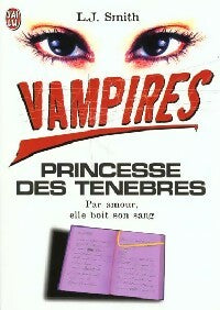 Vampires Tome II : Princesse des ténèbres - L.J. Smith -  J'ai Lu - Livre