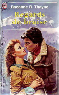 Livrenpoche : Regards de braise - Raeanne R. Thayne - Livre