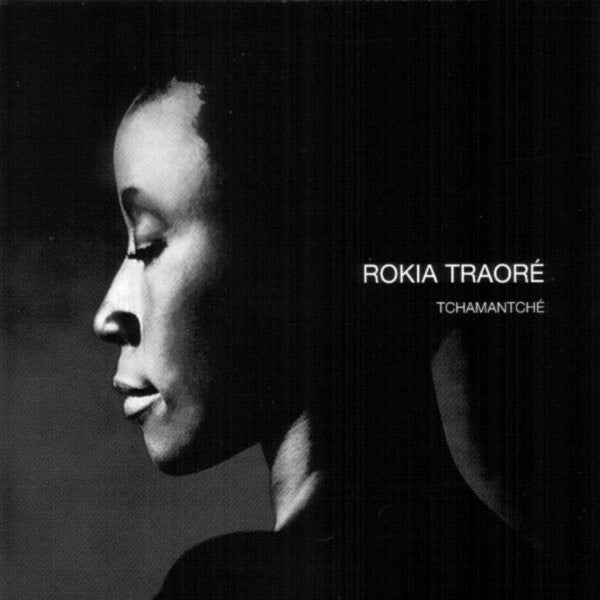 Livrenpoche : Rokia Traoré - Tchamantché - Rokia Traoré - CD