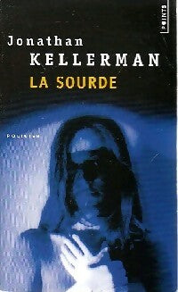 Livrenpoche : La sourde - Jonathan Kellerman - Livre
