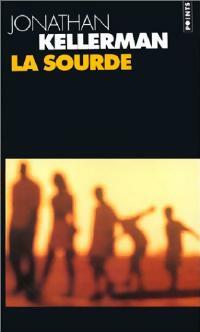 Livrenpoche : La sourde - Jonathan Kellerman - Livre