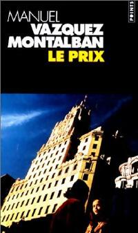 Livrenpoche : Le prix - Manuel Vàzquez Mantalbàn - Livre