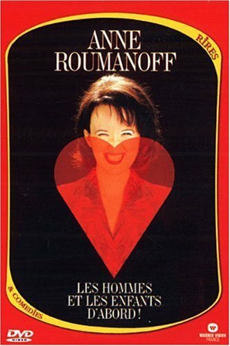 Livrenpoche : Anne Roumanoff : Les hommes et les enfants d'abord - XXX - DVD