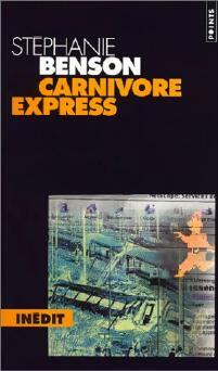 Livrenpoche : Carnivore Express - Stéphanie Benson - Livre