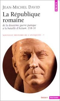 Livrenpoche : La république romaine - Jean-Michel David - Livre