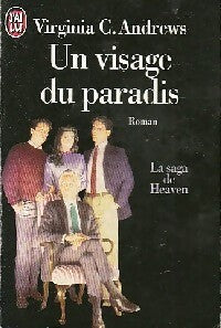 La saga de Heaven Tome IV : Un visage du paradis - Virginia Cleo Andrews -  J'ai Lu - Livre