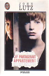 Livrenpoche : JF partagerait appartement - John Lutz - Livre