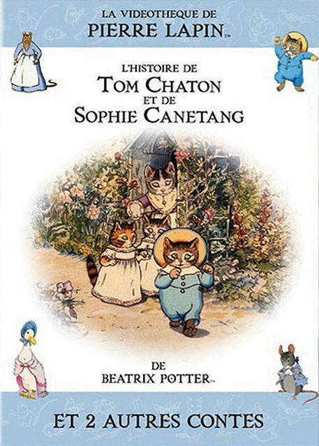 Livrenpoche : Beatrix Potter - L'histoire de Tom Chaton et Sophie Canétang - XXX - DVD