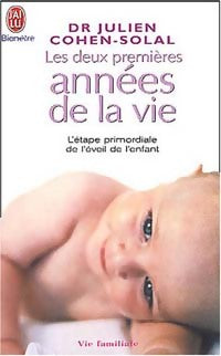 Livrenpoche : Les deux premières années de la vie - Dr Julien Cohen-Solal - Livre