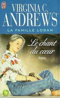 La famille Logan Tome II : Le chant du coeur - Virginia Cleo Andrews - Livre