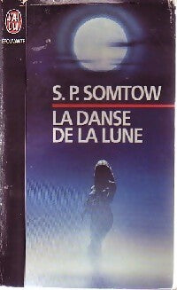 Livrenpoche : La danse de la lune - S.P. Somtow - Livre