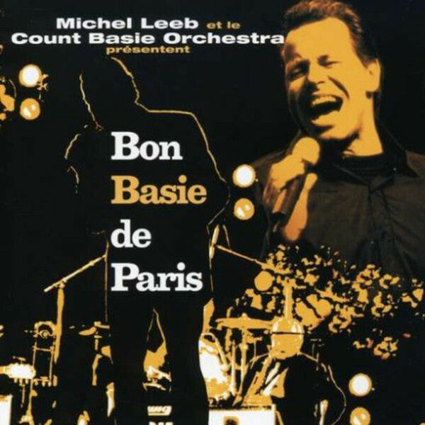 Livrenpoche : Michel Leeb, Count Basie Orchestra - Bon Basie de Paris - Michel Leeb, Count Basie Orchestra - CD